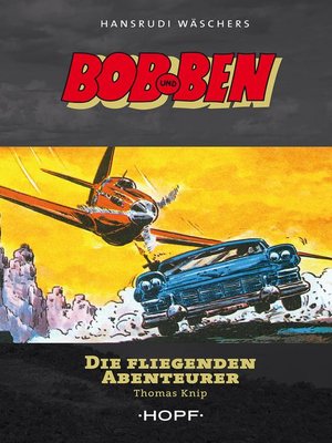 cover image of Bob und Ben--Die fliegenden Abenteurer